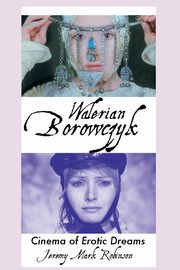 WALERIAN BOROWCZYK, Robinson Jeremy Mark