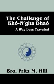 The Challenge of Kho-N'gha Dhao, Hill Brother Fred 