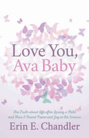 Love You, Ava Baby, Chandler Erin E.