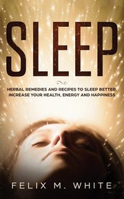 Sleep, White Felix M.