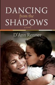 Dancing from the Shadows, Renner D'Ann
