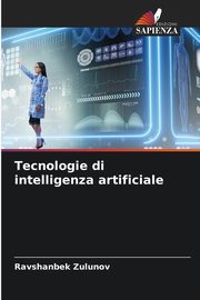 Tecnologie di intelligenza artificiale, Zulunov Ravshanbek