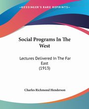 Social Programs In The West, Henderson Charles Richmond