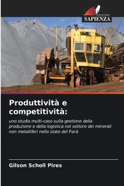 Produttivit? e competitivit?, Scholl Pires Gilson