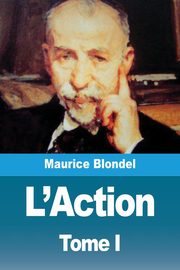 L'Action, Blondel Maurice