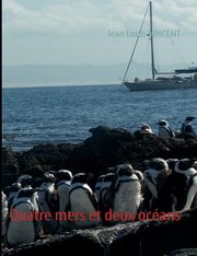 Quatre mers et deux ocans, VINCENT Jean Louis