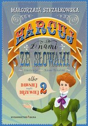 Harcuj z nami ze sowami, Strzakowska Magorzata