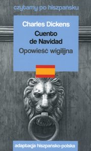 Cuento de Navidad / Opowie wigilijna. Czytamy po hiszpasku, Dickens Charles