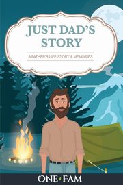 Just Dad's Story, OneFam