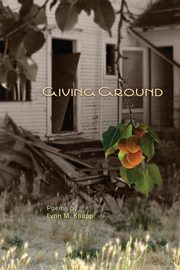 Giving Ground, Knapp Lynn M.