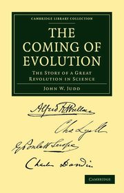 The Coming of Evolution, Judd John W.