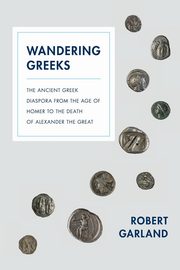 Wandering Greeks, Garland Robert