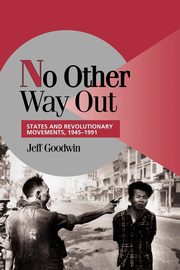 No Other Way Out, Goodwin Jeff