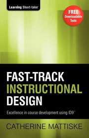 Fast-track Instructional Design, Mattiske Catherine