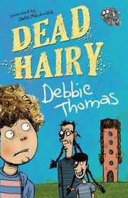 Dead Hairy, Thomas Debbie