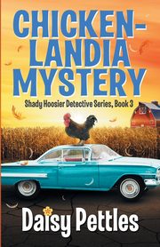 Chickenlandia Mystery, Pettles Daisy