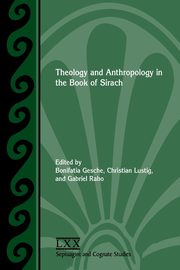 Theology and Anthropology in the Book of Sirach, 