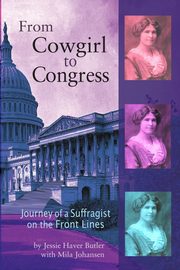 From Cowgirl to Congress, Haver Butler Jessie