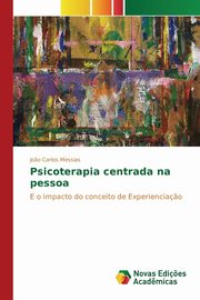 ksiazka tytu: Psicoterapia centrada na pessoa autor: Messias Jo?o Carlos