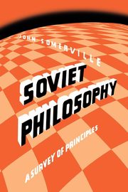 Soviet Philosophy, Somerville John