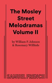 The Mosley Street Molodramas - Volume 2, Johnson William P Mddds MS MR