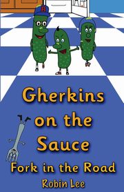Gherkins on the Sauce, Lee Robin