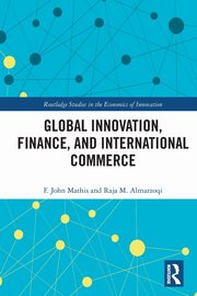 Global Innovation, Finance, and International Commerce, Mathis F. John