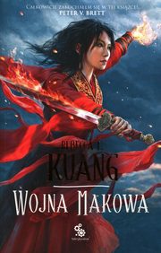 Trylogia Wojen Makowych Tom 1 Wojna makowa, Kuang Rebecca F.