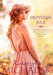 Przysta Julii, Michalak Katarzyna