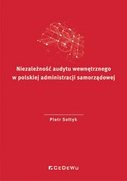 Niezaleno audytu wewntrznego w polskiej administracji samorzdowej, Sotyk Piotr
