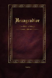 ksiazka tytu: Hexagradior - The Bible of Magic autor: Nemo