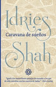 Caravana de sue?os, Shah Idries