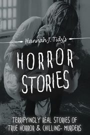 Horror Stories, Tidy H.J.