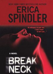 Breakneck, Spindler Erica