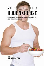 58 Rezepte gegen Hodenkrebs, Correa Joe