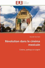 Rvolution dans le cinma mexicain, SORIA-E