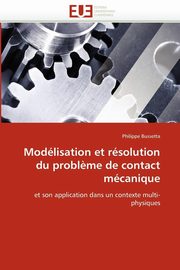 Modlisation et rsolution du probl?me de contact mcanique, BUSSETTA-P