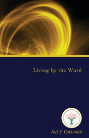 Living by the Word, Goldsmith Joel S.