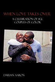 ksiazka tytu: When Love Takes Over autor: Aaron Darian