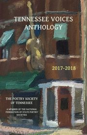 Tennessee Voices Anthology 2017-2018, Strauss Russell H.