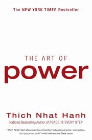 The Art of Power, Hanh Thich Nhat