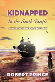 Kidnapped in the South Pacific, Prince Robert D