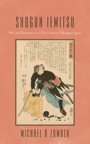 Shogun Iemitsu, Michael R. Zomber R. Zomber
