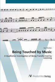 Being Touched by Music, Kumler Kurt