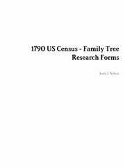 1790 US Census - Family Tree Research Forms, Nelson Karla J.