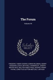 The Forum; Volume 44, Cooper Frederic Taber
