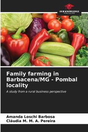 Family farming in Barbacena/MG - Pombal locality, Loschi Barbosa Amanda