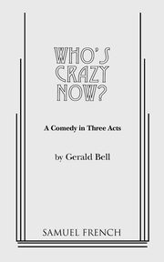 Who's Crazy Now?, Bell Gerald