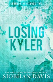 Losing Kyler, Davis Siobhan