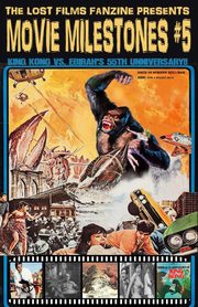 THE LOST FILMS FANZINE PRESENTS MOVIE MILESTONES #5, 